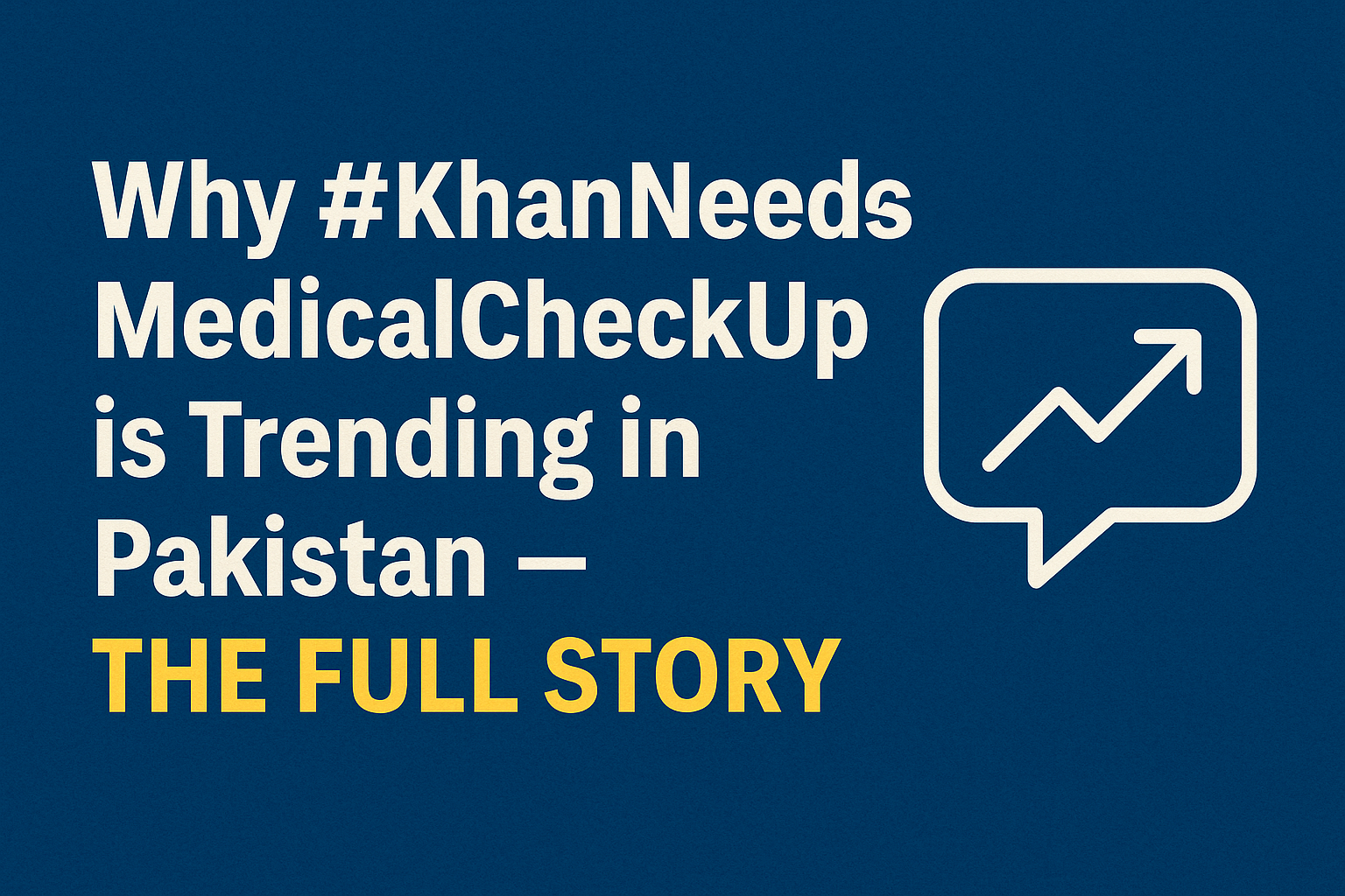 KhanNeedsMedicalCheckUp
