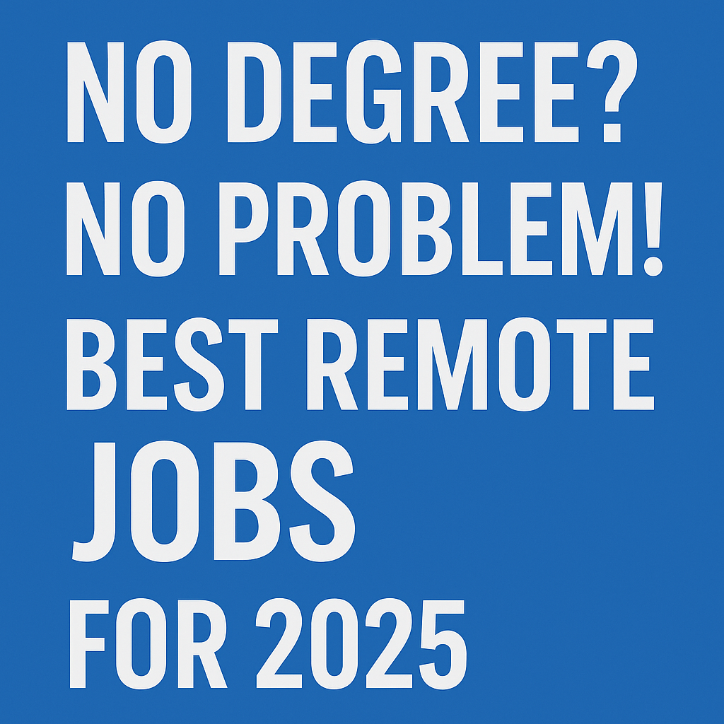Best Remote Jobs for 2025: